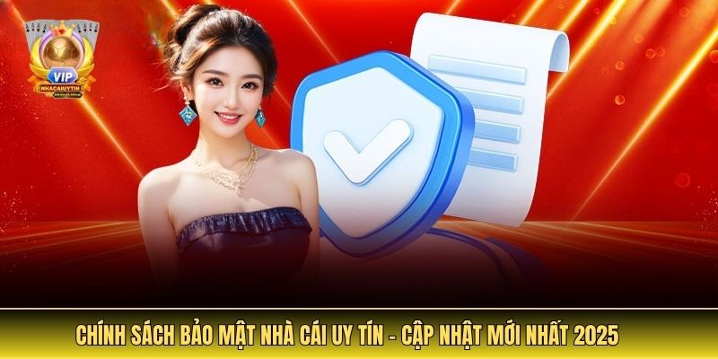 Ảnh đại diện chính sách bảo mật nhà cái uy tín
