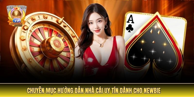 Ảnh đại diện chuyên mục hướng dẫn nhà cái uy tín