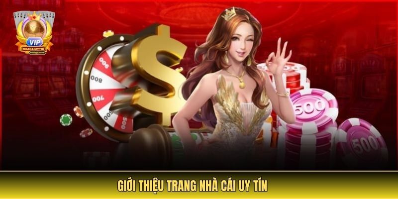 Gioi thieu trang nha cai uy tin