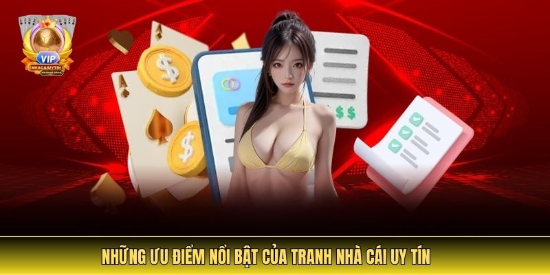 Những Ưu Điểm Nổi Bật Của Tranh Nhà Cái Uy Tín